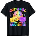 thumbnail image 1 of Just A Girl Who Loves Squishies Birthday Girl Kids Squishy T-Shirt, 1 of 5