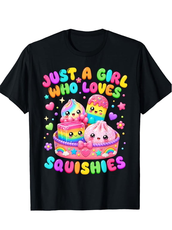 Just A Girl Who Loves Squishies Cute Rainbow Kawaii Dessert Graphic Short Sleeve T-Shirt for Girls Women