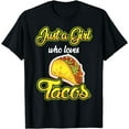 thumbnail image 1 of Just A Girl Who Loves Tacos Girl Taco Lovers T-Shirt, 1 of 3