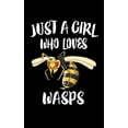 thumbnail image 1 of Just A Girl Who Loves Wasps : Animal Nature Collection (Paperback), 1 of 1