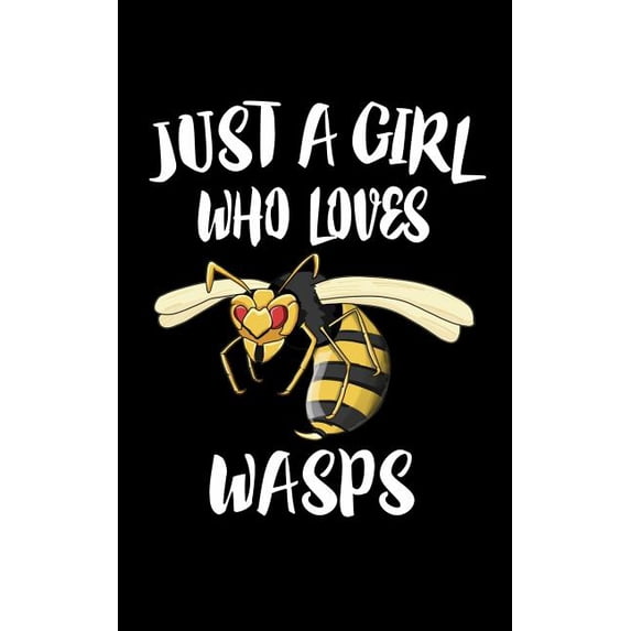 Just A Girl Who Loves Wasps : Animal Nature Collection (Paperback)