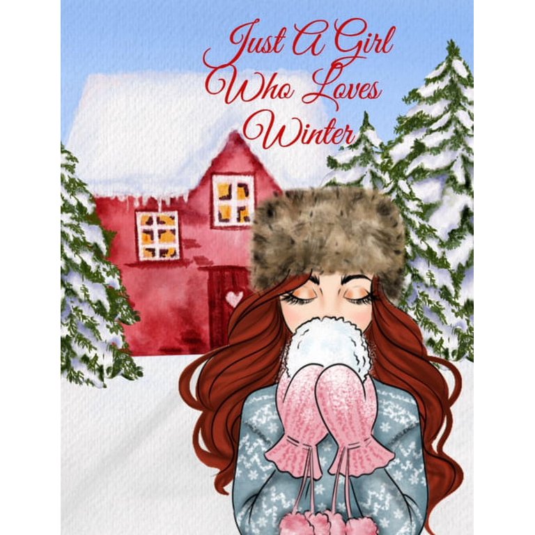 Just A Girl Who Loves Winter Journal: Holiday Composition Notebook