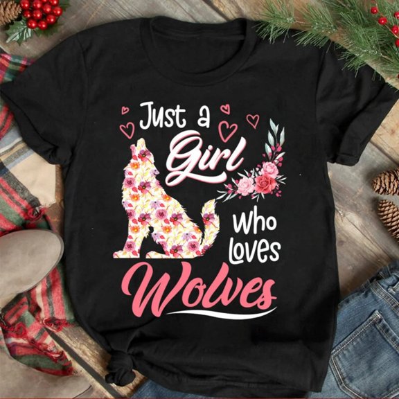 Just A Girl Who Loves Wolves Wolves Lover Wolves Shirt Wolves S Wol