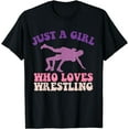 thumbnail image 1 of Just A Girl Who Loves Wrestling Girl Wrestle Outfit Wrestler T-Shirt, 1 of 3