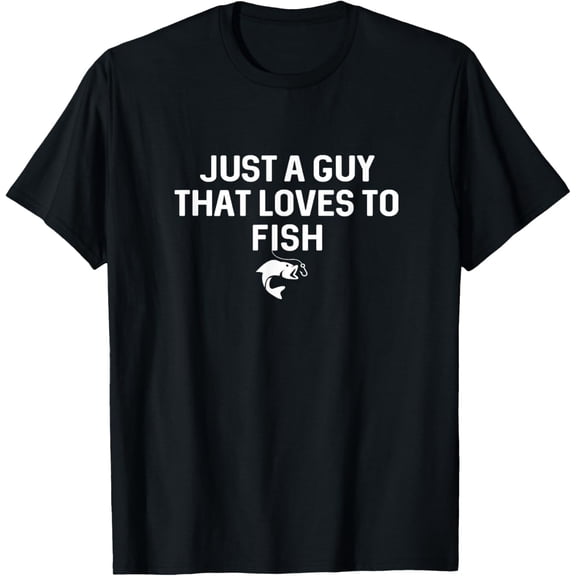 Just A Guy That Loves to Fish Angler Fisherman Gifts Fishing Mens T-Shirt