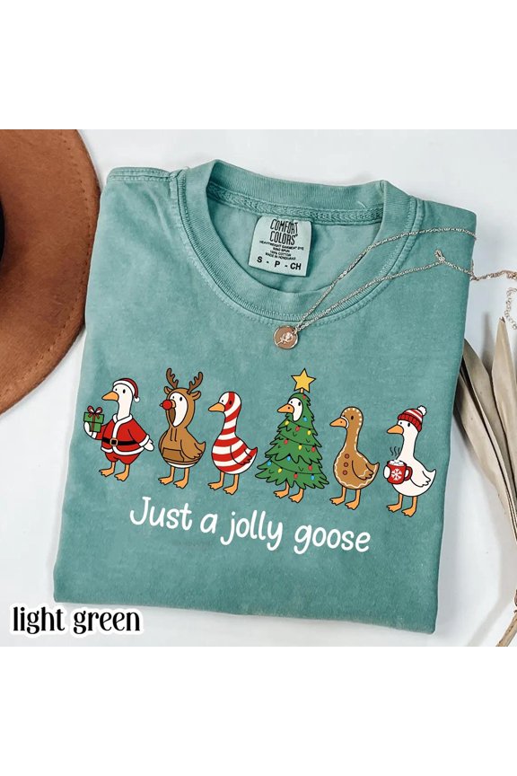 Just A Jolly Goose Winter Holiday Tee Festive Gift Apparel T-Shirt
