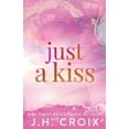 thumbnail image 1 of Just A Kiss, (Paperback), 1 of 1