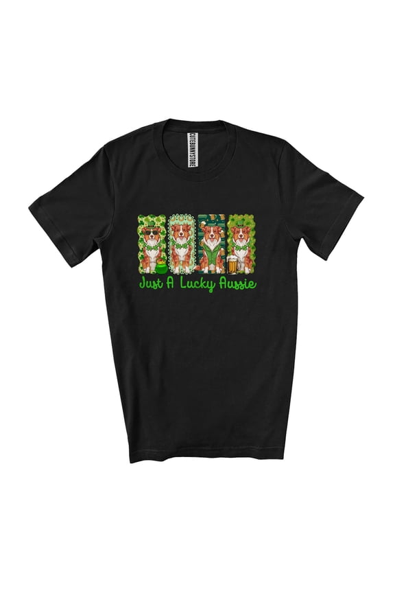 Just A Lucky Aussie; Lovely St. Patrick's Day Shamrock Aussie Owner Unisex T-Shirt
