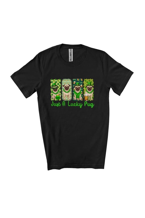 Just A Lucky Pug; Lovely St. Patrick's Day Shamrock Pug Owner Unisex T-Shirt