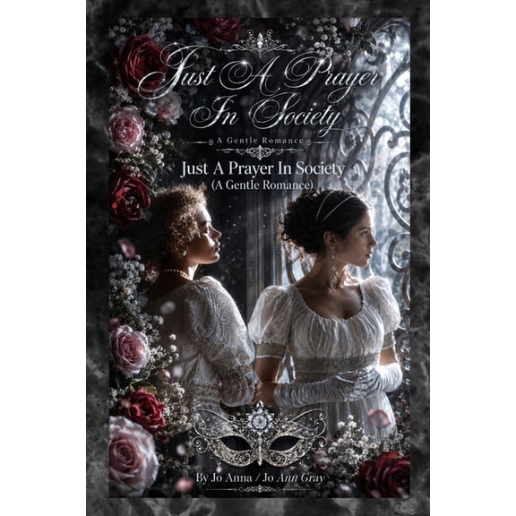 Just A Prayer In Society (A Gentle Romance) 2nd Edition, (Paperback)