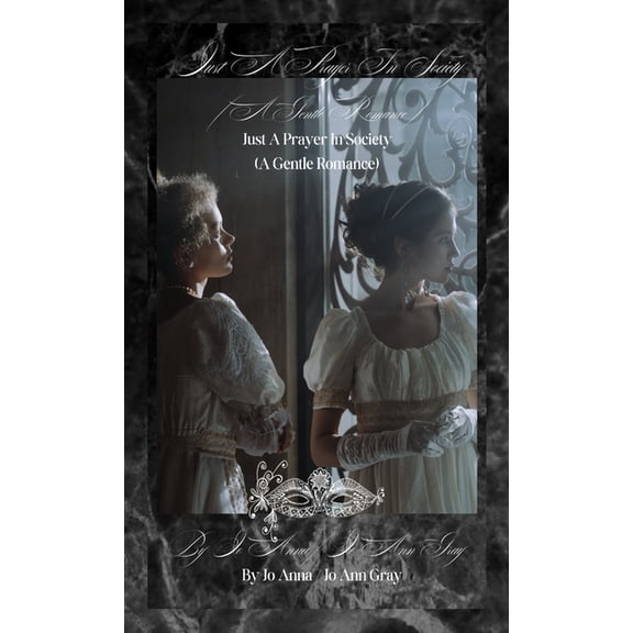 Just A Prayer In Society (A Gentle Romance), (Hardcover)