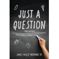 thumbnail image 1 of Just A Question, 2nd Edition, (Paperback), 1 of 3