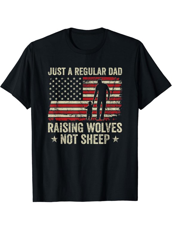 Just A Regular Dad Raising Wolves Not Sheep T-Shirt Retro American Flag Patriotic Men's Graphic Tee Vintage Style Father's Day Apparel