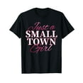 thumbnail image 1 of Just A Small Town Girl Birthday Party Stylish Night Out Black T-Shirt, 1 of 5