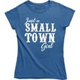 thumbnail image 1 of Just A Small Town Girl For Country Sassy Southern Belle Women's Tee Shirt, 1 of 4