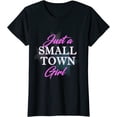 thumbnail image 1 of Just A Small Town Girl Shirt for Stylish Girls T-Shirt, 1 of 3