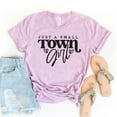 thumbnail image 1 of Just A Small Town Girl T-shirt Shirt Young Woman Gift Tee Funny Top Southern Shirts Country Music Cute Southerner Gifts Tumbler Boho, 1 of 3