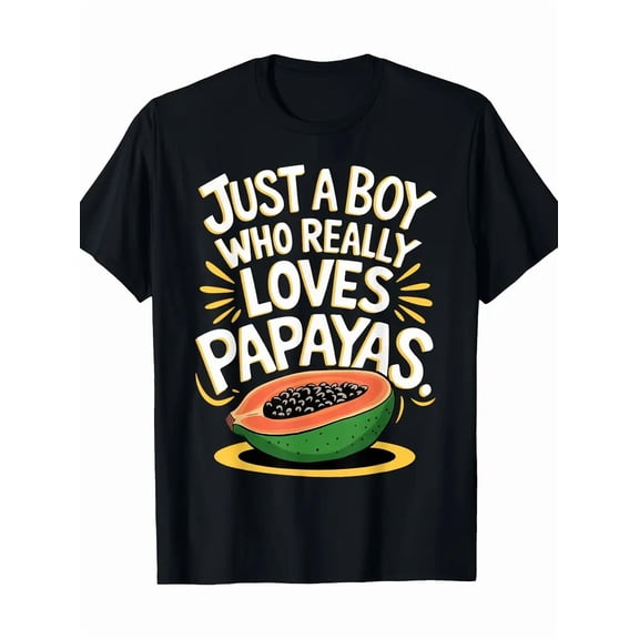 Just A Who Really Loves Papayas Juicy Fruit Sweet T-Shirt