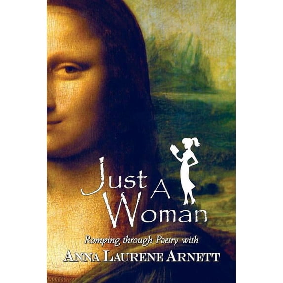Just A Woman: Romping Through Poetry (Paperback)