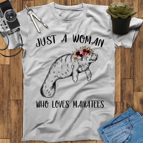 Just A Woman Who Loves Manatees Shirt, Beach Shirt, Spirit Animal, Manatee Gifts, Gift For Women, Women Graphic Tee