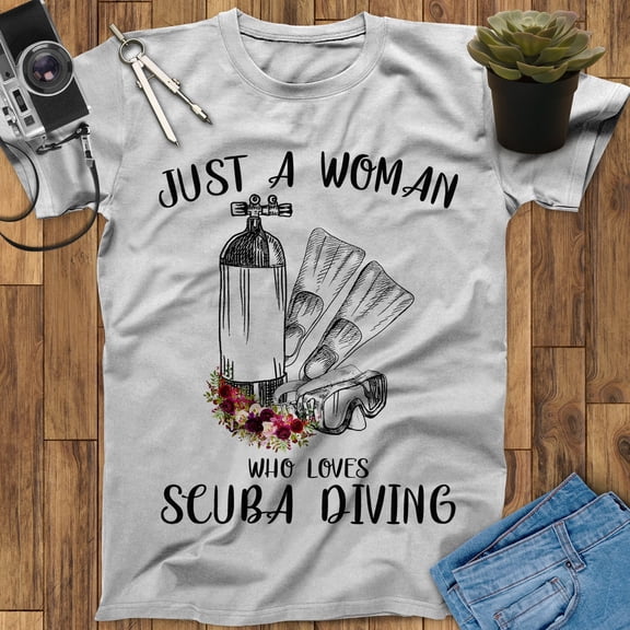 Just A Woman Who Loves Scuba Diving Shirt, Scuba Diving Gift, Scuba Diving, Diving Shirt, Scuba Diver, Scuba Shirt, Scuba Diving T-Shirt