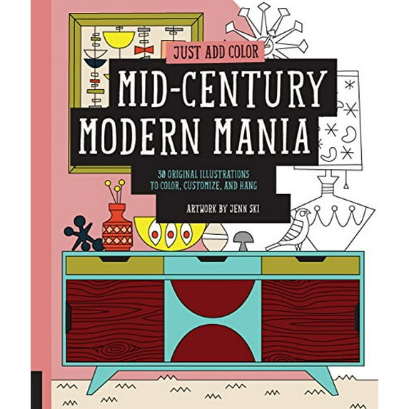 Pre-Owned Mid-Century Modern Mania: 30 Original Illustrations to Color, Customize, and Hang (Paperback) 1592539475 9781592539475