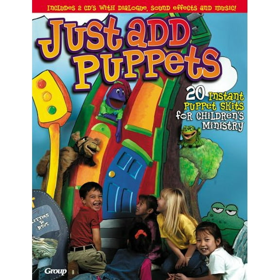 Pre-Owned Just Add Puppets: 20 Instant Puppet Skits for Children's Ministry, 9780764423055, 0764423053, Paperback,