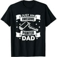 thumbnail image 1 of Just An Awesome Painter Dad Tradesman Artisan T-Shirt, 1 of 3
