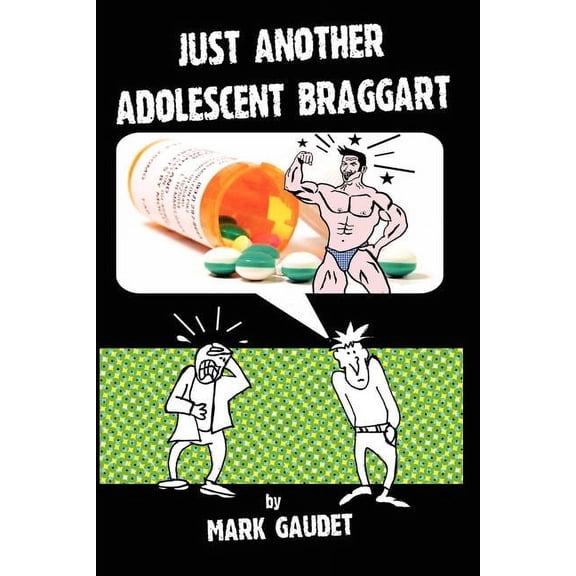Just Another Adolescent Braggart (Paperback)
