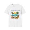 thumbnail image 1 of Just Another Day In Paradise Summer Beach Vibes Unisex Soft style T-Shirt, 1 of 7
