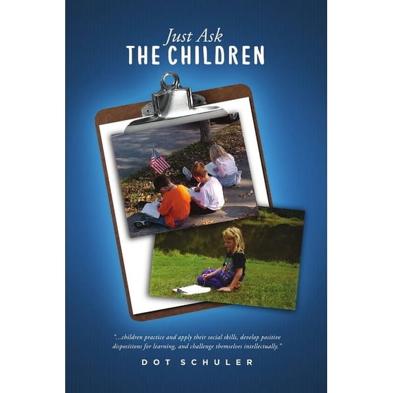 Just Ask the Children (Paperback)