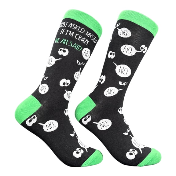 Just Asked Myself If Im Crazy We All Said No Socks Funny Sarcastic Graphic Novelty Footwear For Men