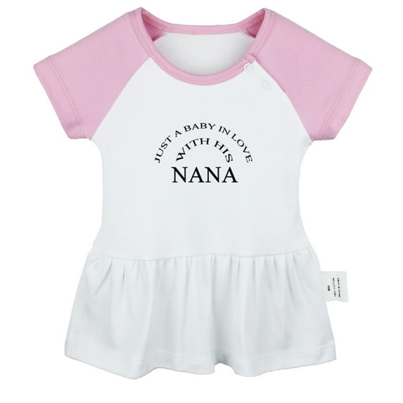 Just A Baby In Love With His Nana Funny Dresses For Baby, Newborn Babies Skirts, Infant Princess Dress, 0-24M Kids Graphic Clothes (Pink Raglan Dresses, 0-6 Months)