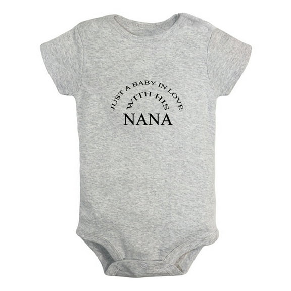 Just A Baby In Love With His Nana Funny Rompers For Babies, Newborn Baby Unisex Bodysuits, Infant Jumpsuits, Toddler 0-24 Months Kids One-Piece Oufits