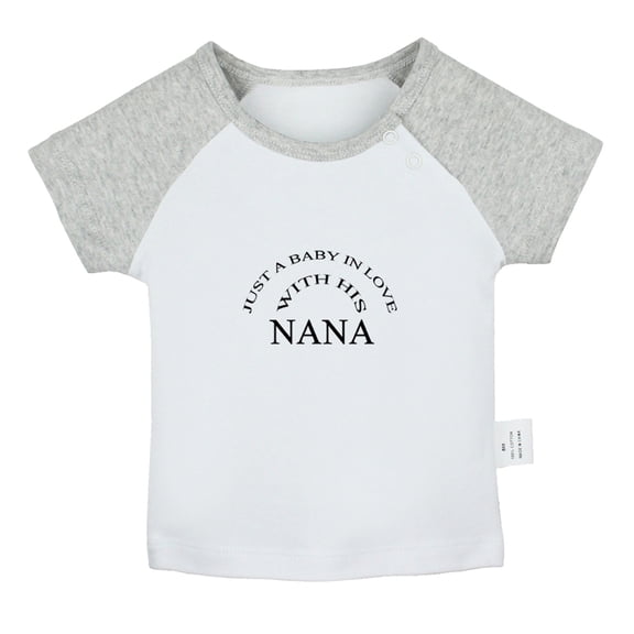 Just A Baby In Love With His Nana Funny T shirt For Baby, Newborn Babies T-shirts, Infant Tops, 0-24M Kids Graphic Tees Clothing (Short Gray Raglan T-shirt, 12-18 Months)