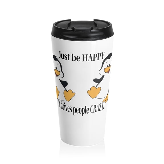 Just Be Happy Stainless Steel Travel Mug,Travel Tumbler,Cute Coffee Thermos