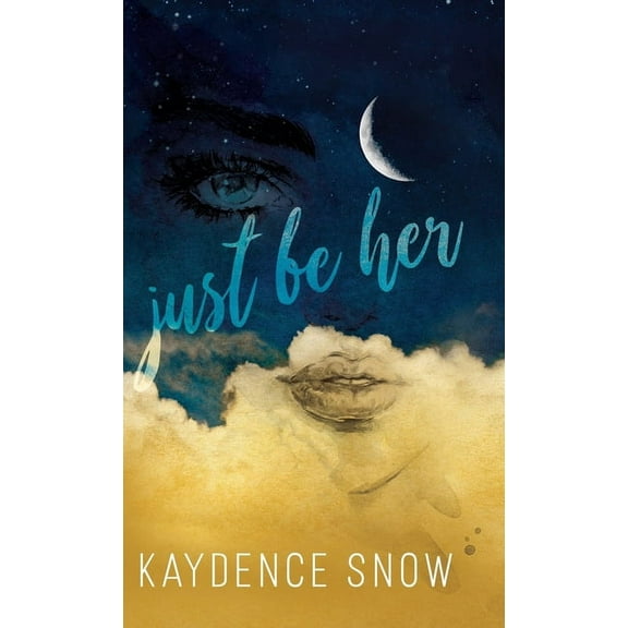 Just Be Her, (Hardcover)