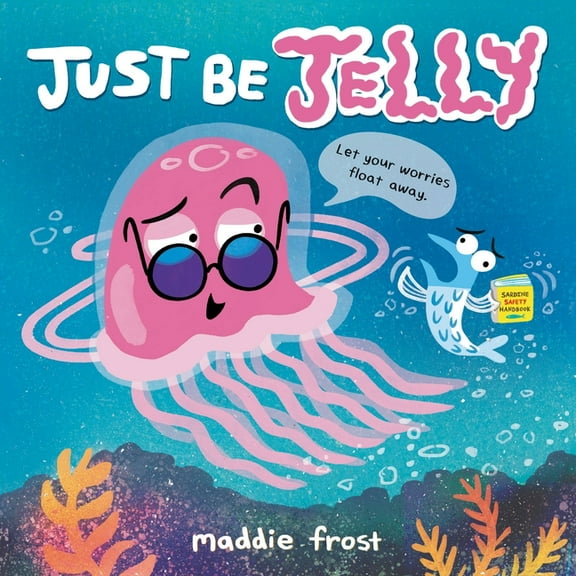 Just Be Jelly, (Hardcover)