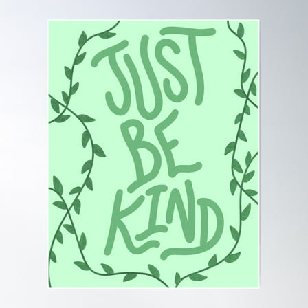 Just Be Kind Poster Wall Art, Modern Wall Decor For Living Room Bedroom, 8x12 UNFRAMED