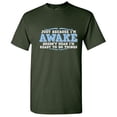 thumbnail image 1 of Just Because I'm Awake Doesn't Mean I'm Ready To Do Things Crazy Tee Gift Idea For Slogan Fun Witty Quote Lovers Funny Mens T Shirt, 1 of 5