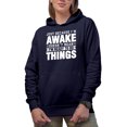 thumbnail image 1 of Just Because I'm Awake, Doesn't Mean I'm Ready to Do Things, Office Humor Quote, Navy Blue Hooded Sweatshirt or Hoodie, Medium, 1 of 5