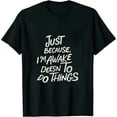 thumbnail image 1 of Just Because I'm Awake Funny Tshirt for Tweens and Teens, 1 of 5