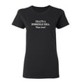 thumbnail image 1 of Just Because It's A Bad Idea Sarcastic Novelty Gift Idea Adult Humor Funny Women's Casual Tees, 1 of 3