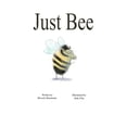thumbnail image 1 of Just Bee, (Paperback), 1 of 1