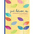 thumbnail image 1 of Pre-Owned Just Between Us: Grandmother & Granddaughter -- A No-Stress, No-Rules Journal (Grandmother Gifts, Gifts for Granddaughters, Grandparent Books, Girls W (Unknown) 1452150168 9781452150161, 1 of 1