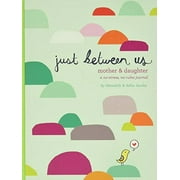 MEREDITH JACOBS; SOFIE JACOBS Meredith Jacobs Just Between Us Mother and Daughter and Journals with 2 Bookmarks, Multicolor, 7"x9"