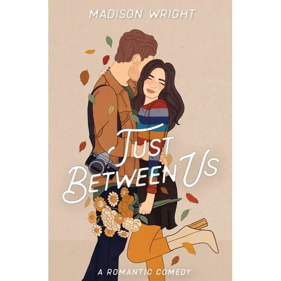 Just Between Us, (Paperback)