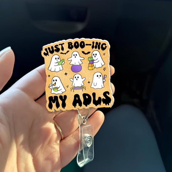 Just Boo-ing My ADLs Badge Reel  Halloween Ghost Retractable ID Holder for Occupational Therapy, OT Student, COTA, Physical Therapist Gift