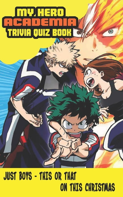 The Ultimate My Hero Academia Quiz