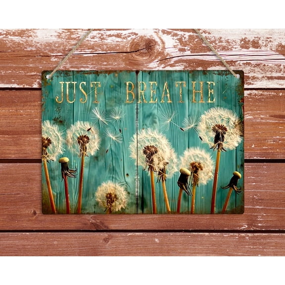Just Breathe Dandelion Metal Sign, Beautiful Floral Tin Wall Plaque, Vintage Shabby Chic Living Room Porch Garden Yard Home Art Decor Gift